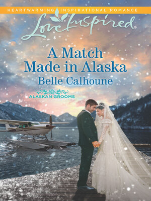cover image of A Match Made in Alaska